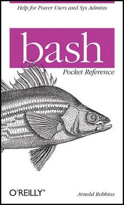 bash Pocket Reference - Arnold Robbins