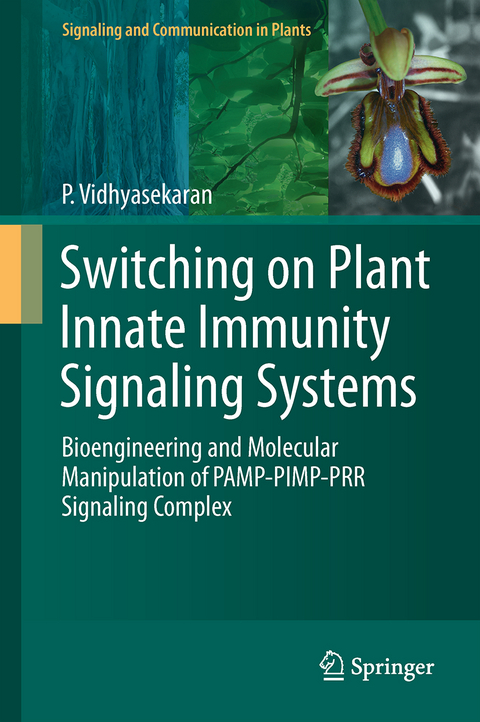 Switching on Plant Innate Immunity Signaling Systems - P. Vidhyasekaran