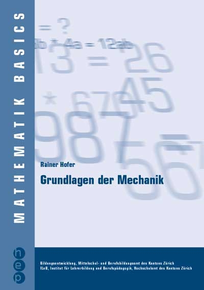 Grundlagen der Mechanik - Rainer Hofer