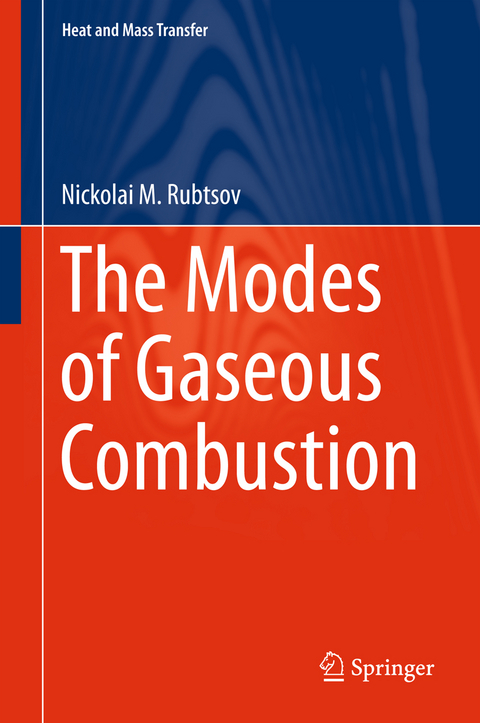 The Modes of Gaseous Combustion - Nickolai M. Rubtsov
