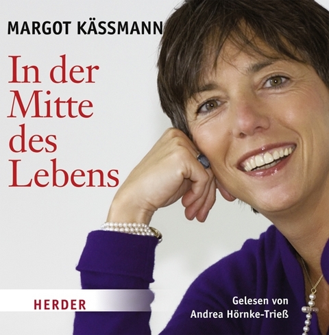 In der Mitte des Lebens - Margot Kässmann