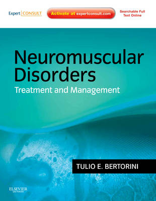 Neuromuscular Disorders: Treatment and Management - Tulio E. Bertorini