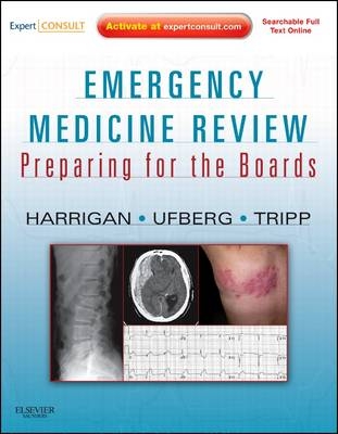 Emergency Medicine Review - Richard A. Harrigan, Jacob Ufberg, Matthew Tripp