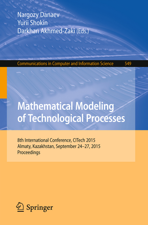 Mathematical Modeling of Technological Processes - 