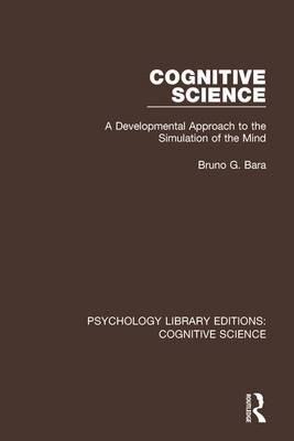 Cognitive Science -  Bruno G. Bara