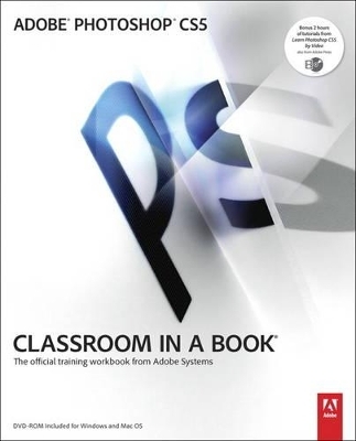 Adobe Photoshop CS5 Classroom in a Book - . Adobe Creative Team