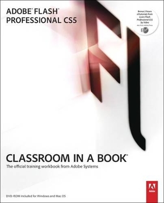 Adobe Flash Professional CS5 Classroom in a Book -  Adobe Creative Team