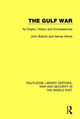 Gulf War -  John Bulloch,  Harvey Morris
