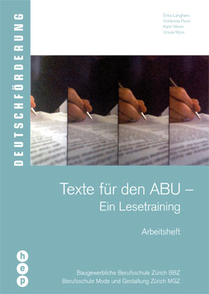 Texte für den ABU - Ein Lesetraining - Erika Langhans, Hortensia Florin, Karin Moser, Ursula Wyss