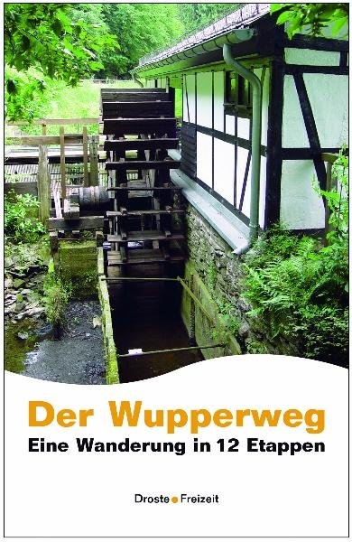 Der Wupperweg - Jörg Mortsiefer