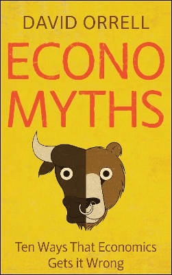 Economyths - David Orrell