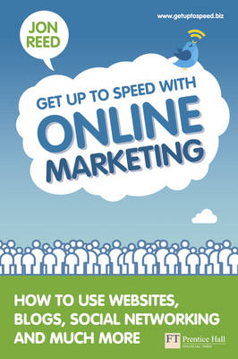 Get Up To Speed with Online Marketing - Jon Reed