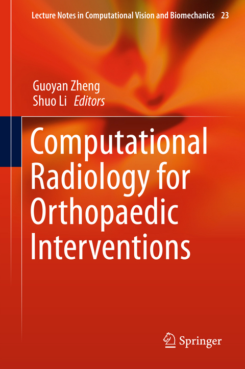 Computational Radiology for Orthopaedic Interventions - 
