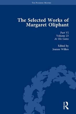 Selected Works of Margaret Oliphant, Part VI Volume 23 - 