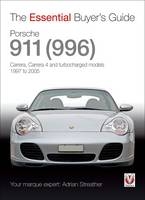 The Essential Buyers Guide Porsche 911 (996) - Adrian Streather