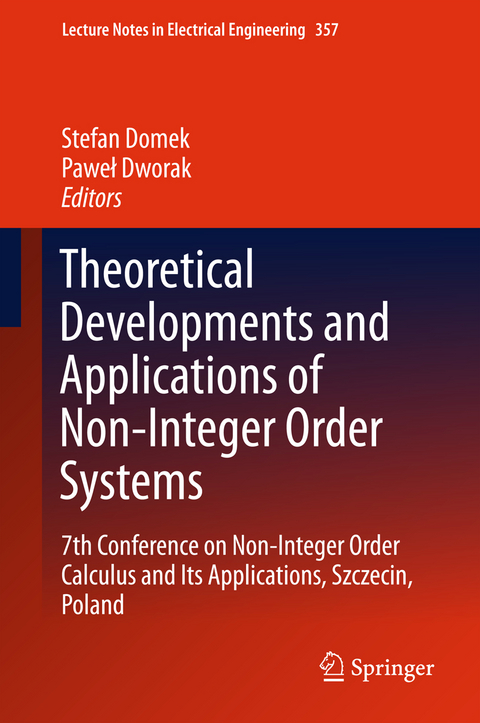 Theoretical Developments and Applications of Non-Integer Order Systems - 