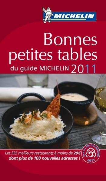 Bonnes petites tables du guide Michelin 2011 -  Manufacture française des pneumatiques Michelin