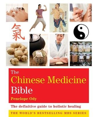 The Chinese Medicine Bible - Penelope Ody