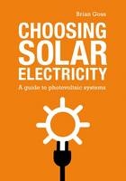 Choosing Solar Electricity - Brian Goss