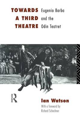 Towards a Third Theatre -  Ian Watson