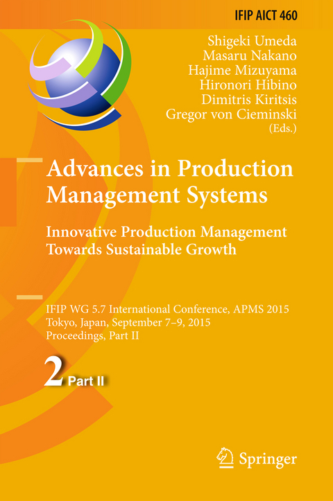 Advances in Production Management Systems: Innovative Production Management Towards Sustainable Growth - 