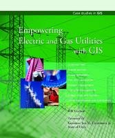 Empowering Electric and Gas Utilities with GIS - Bill Meehan