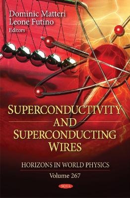 Superconductivity & Superconducting Wires - 