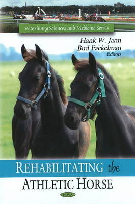 Rehabilitating the Athletic Horse - 