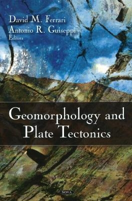 Geomorphology & Plate Tectonics - 