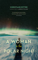 A Woman in the Polar Night - Christiane Ritter