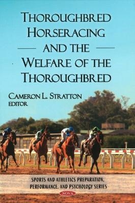 Thoroughbred Horseracing & the Welfare of the Thoroughbred - 
