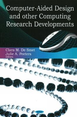Computer-Aided Design & Other Computing Research Developments - 