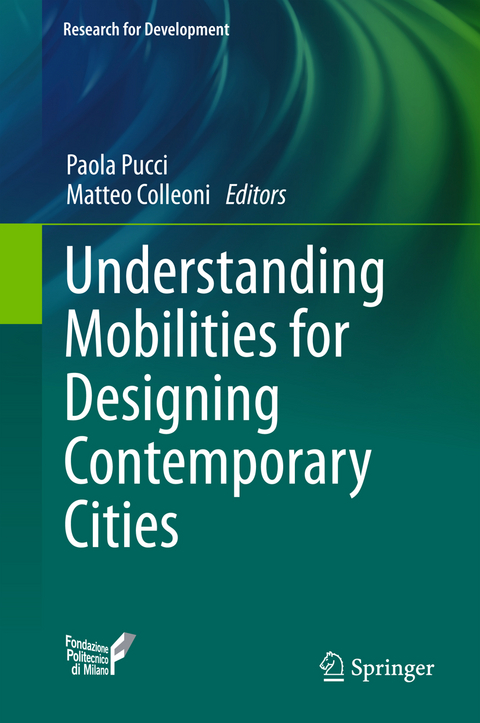 Understanding Mobilities for Designing Contemporary Cities - 