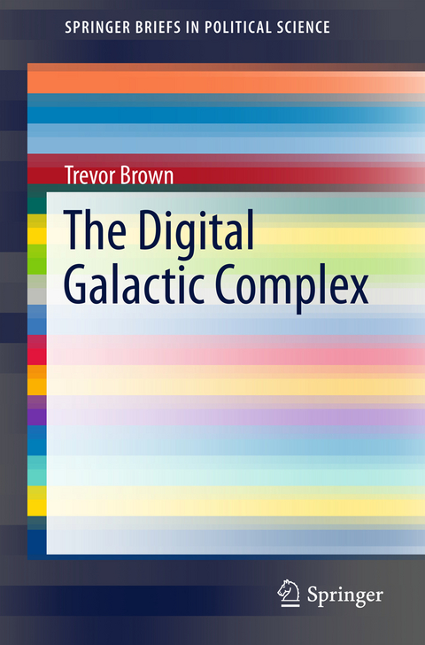 The Digital Galactic Complex - Trevor Brown