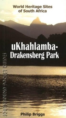 Southbound Pocket Guide to the UKhahlamba-Drakensberg Park - Philip Briggs