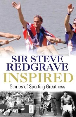 Inspired - Sir Steve Redgrave