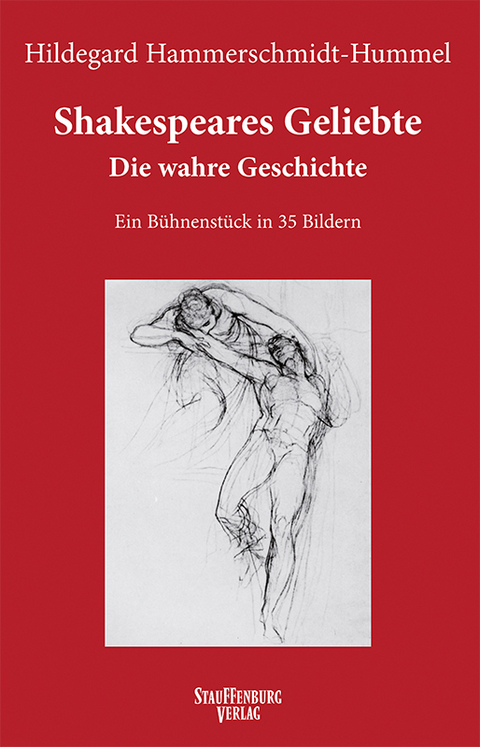 Shakespeares Geliebte. Die wahre Geschichte - Hildegard Hammerschmidt-Hummel