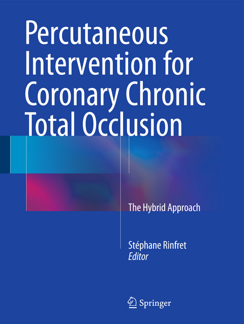 Percutaneous Intervention for Coronary Chronic Total Occlusion - 