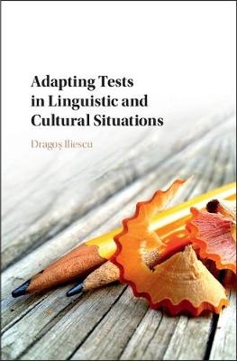 Adapting Tests in Linguistic and Cultural Situations -  Dragos Iliescu