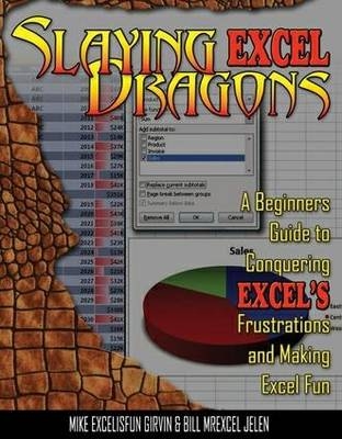 Slaying Excel Dragons - Mike Girvin