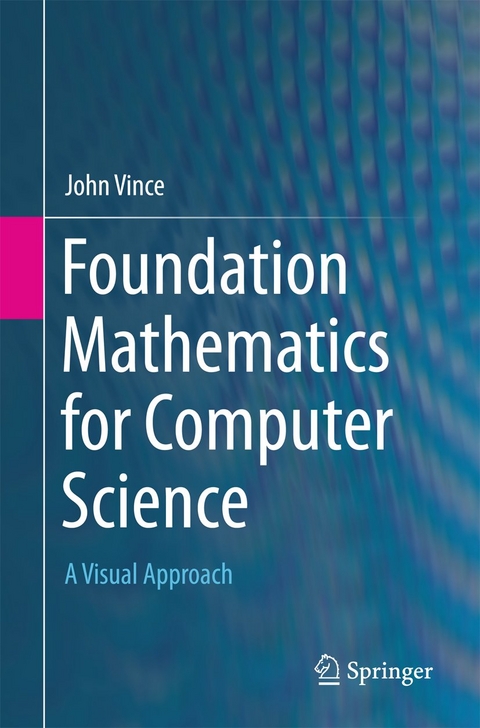 Foundation Mathematics for Computer Science - John Vince
