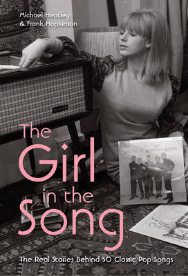The Girl in the Song - Michael Heatley, Frank Hopkinson