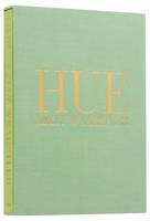 Hue - Kelly Wearstler