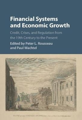 Financial Systems and Economic Growth - 