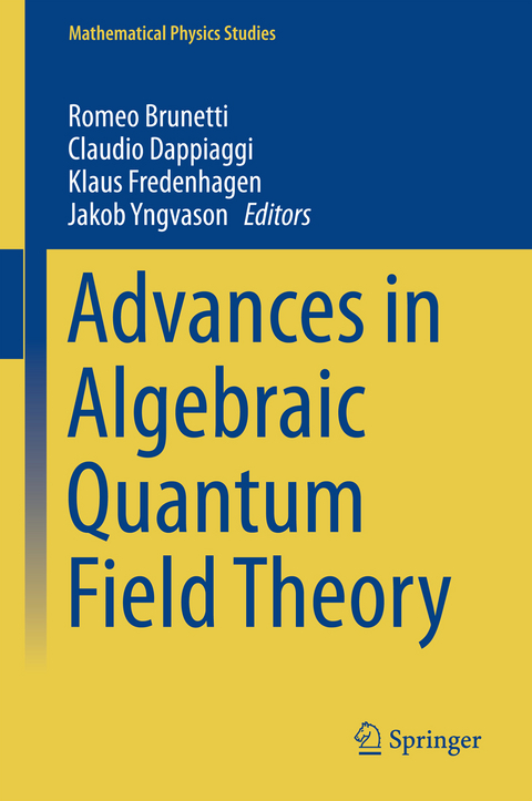 Advances in Algebraic Quantum Field Theory - 