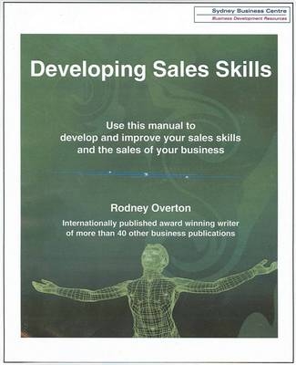 Developing Sales Skills - Rodney Overton