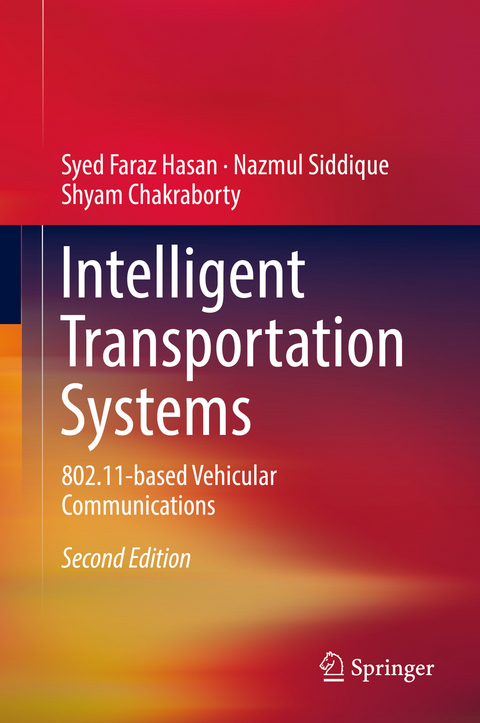 Intelligent Transportation Systems - Syed Faraz Hasan, Nazmul Siddique, Shyam Chakraborty