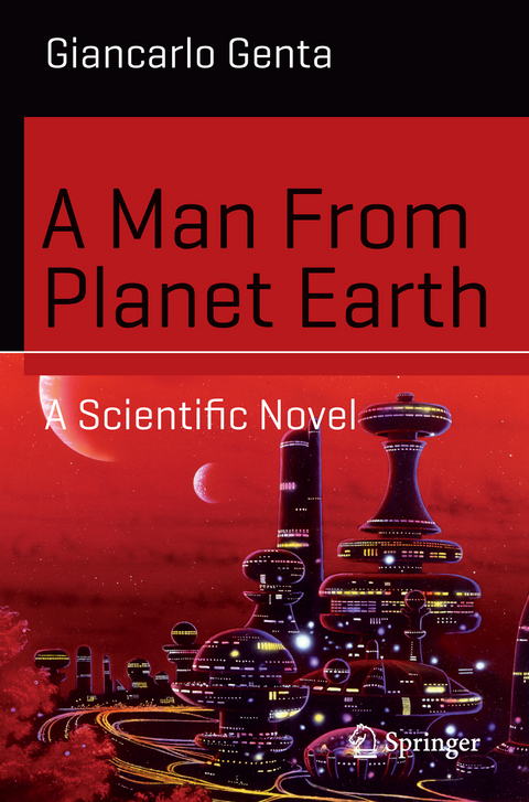 A Man From Planet Earth - Giancarlo Genta