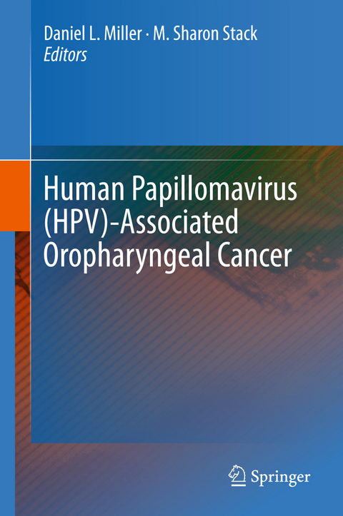 Human Papillomavirus (HPV)-Associated Oropharyngeal Cancer - 