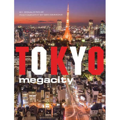 Tokyo Megacity - Donald Richie